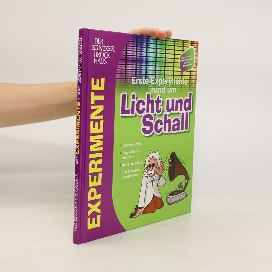 Christoph Michel Erste Experimente rund um Licht und Schall