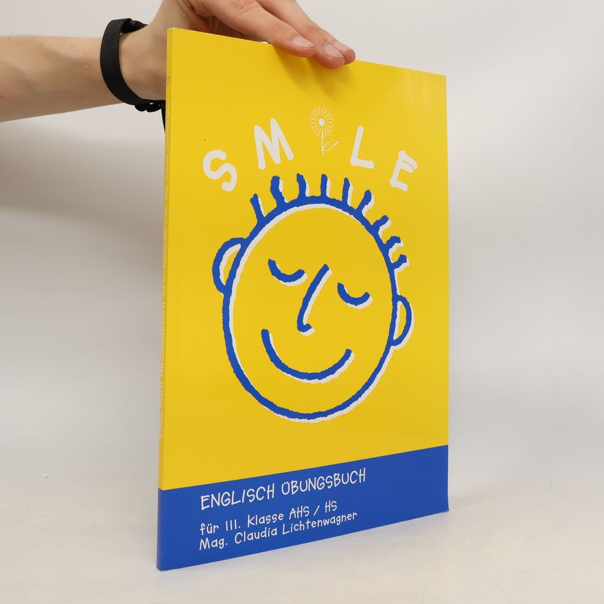 Claudia Lichtenwagner Smile : Englisch-Übungsbuch für
