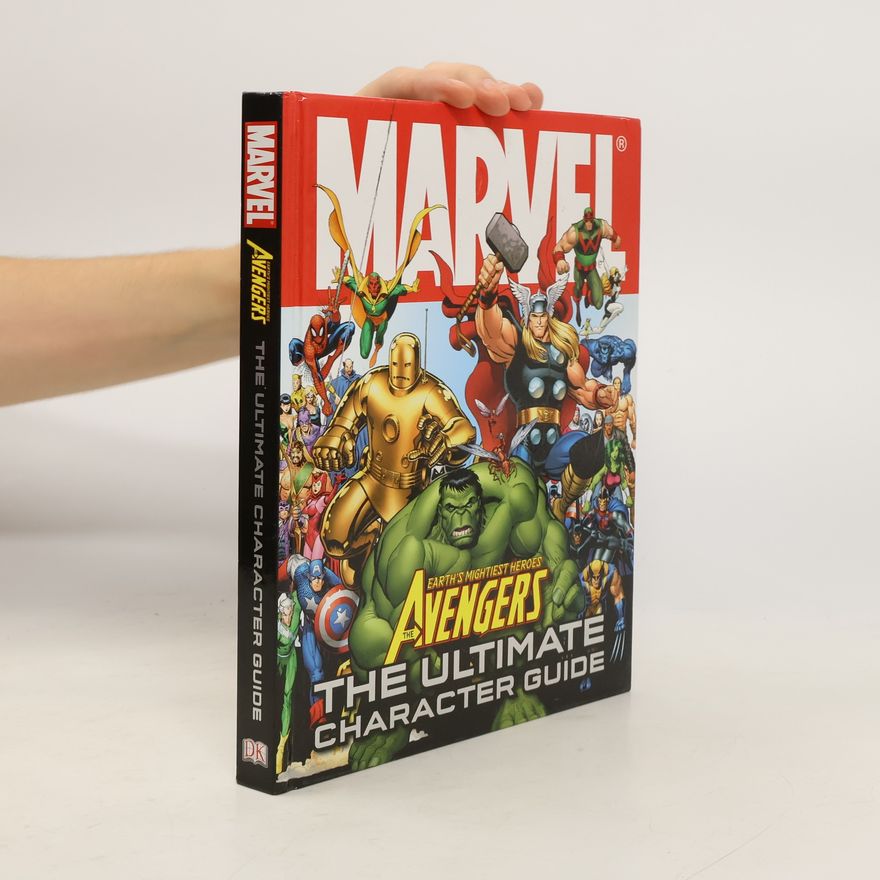 Collectif d'auteurs Marvel Avengers : the ultimate character guide
