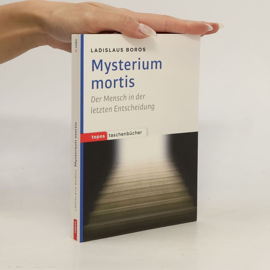 Ladislaus Boros Mysterium mortis