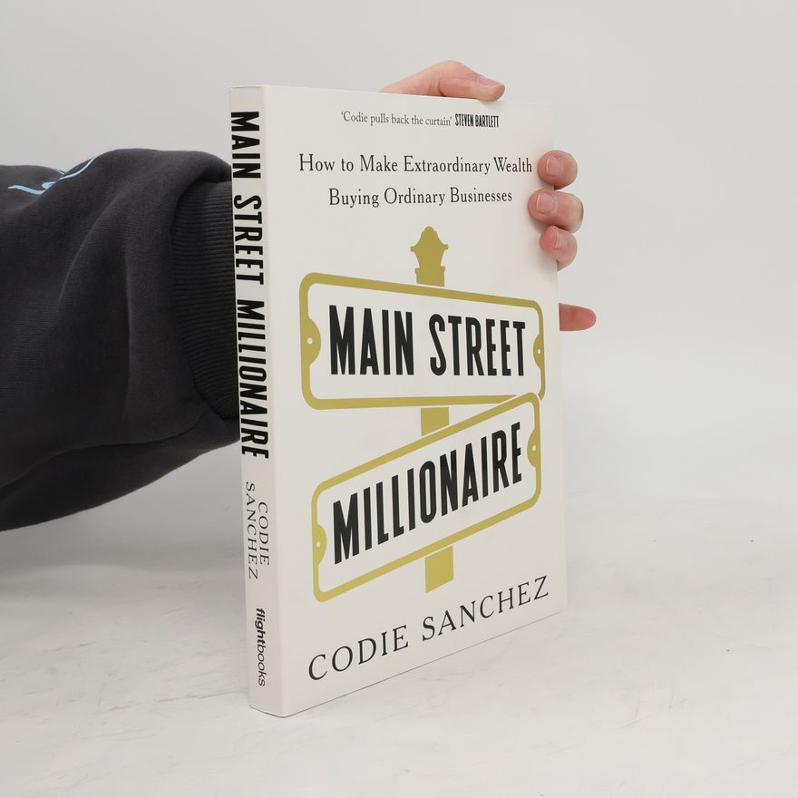 Codie Sanchez Main Street Millionaire