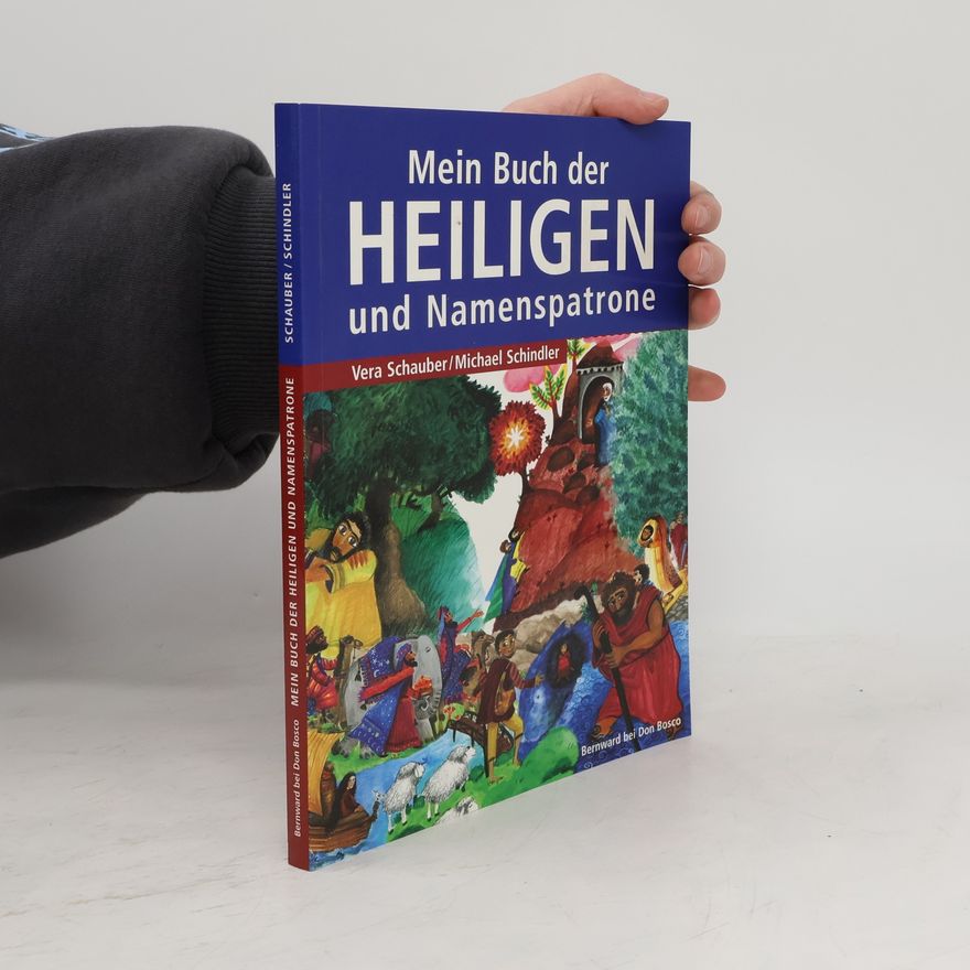 Vera Schauber Mein Buch der Heiligen und Namenspatrone