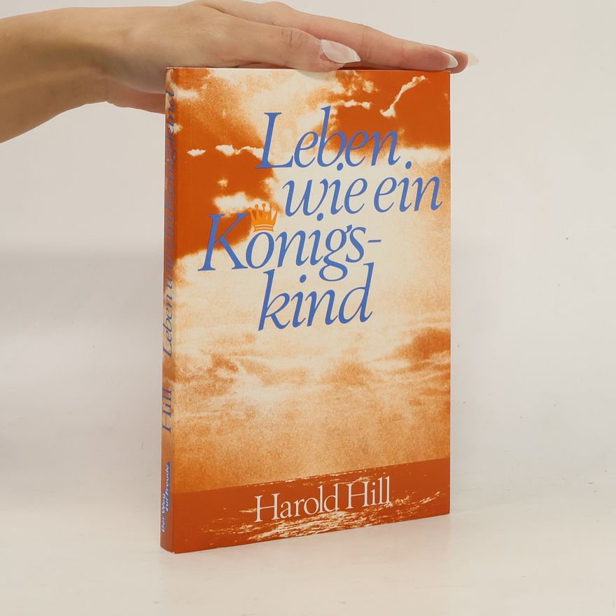 Harold Hill Leben wie ein Königskind
