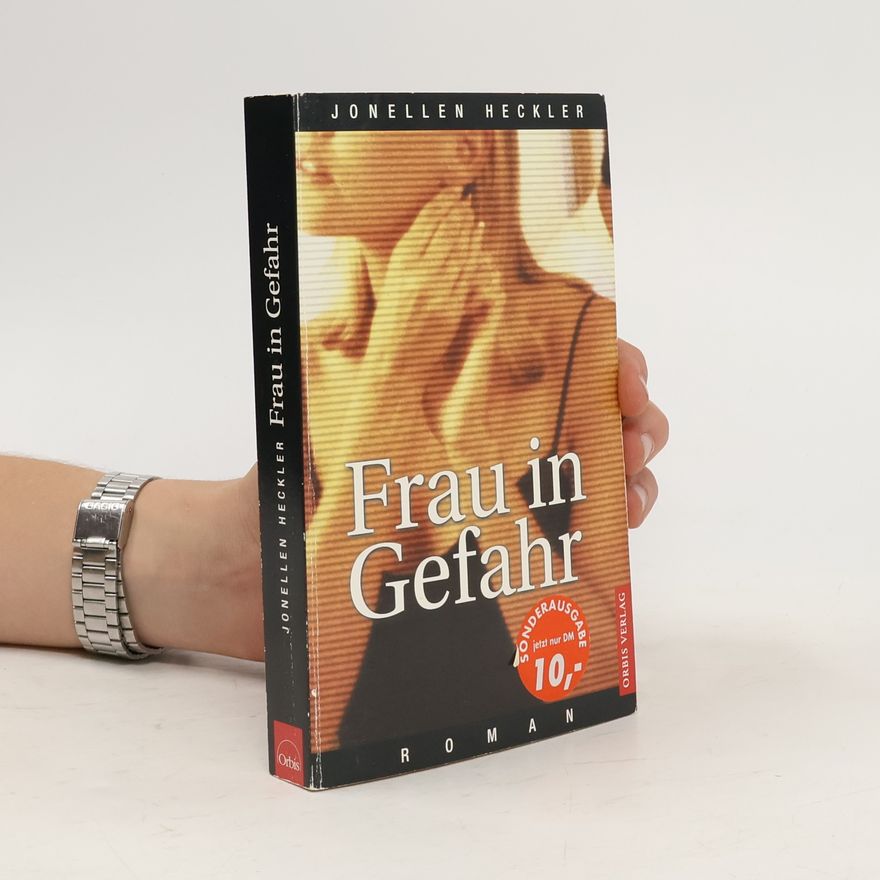 Jonellen Heckler Frau in Gefahr