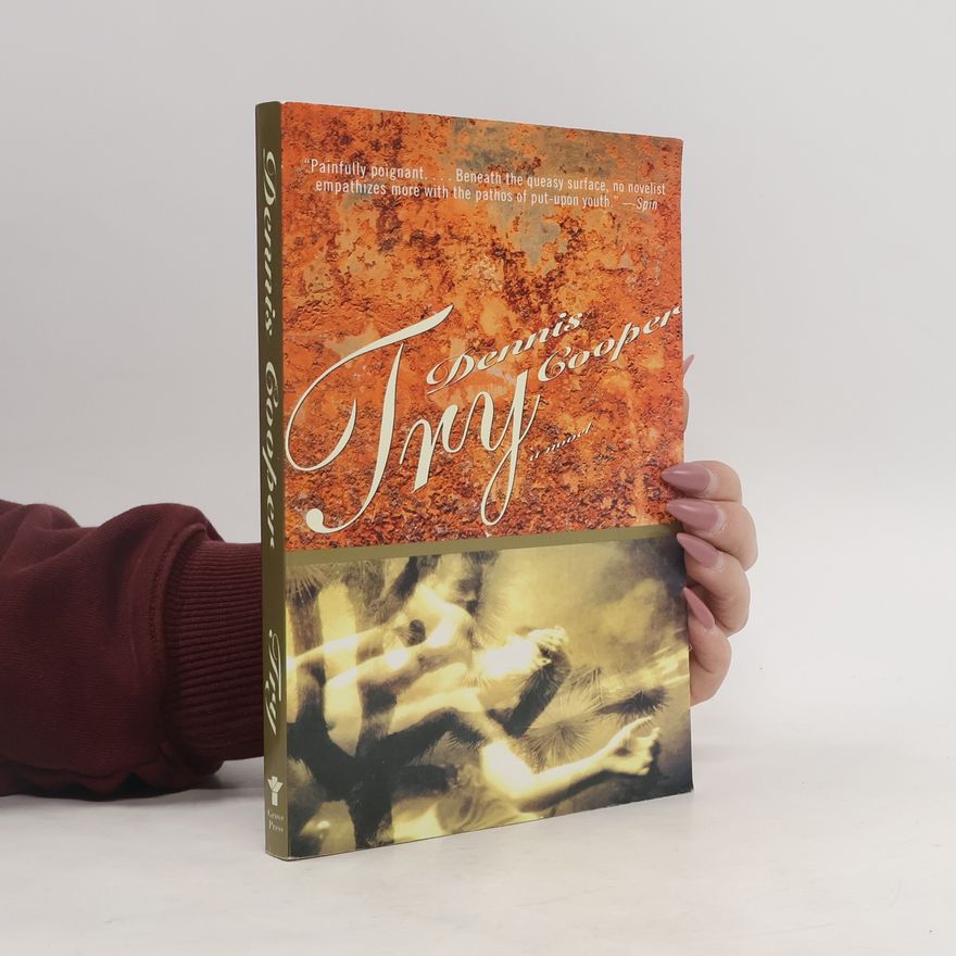 Dennis Cooper Try