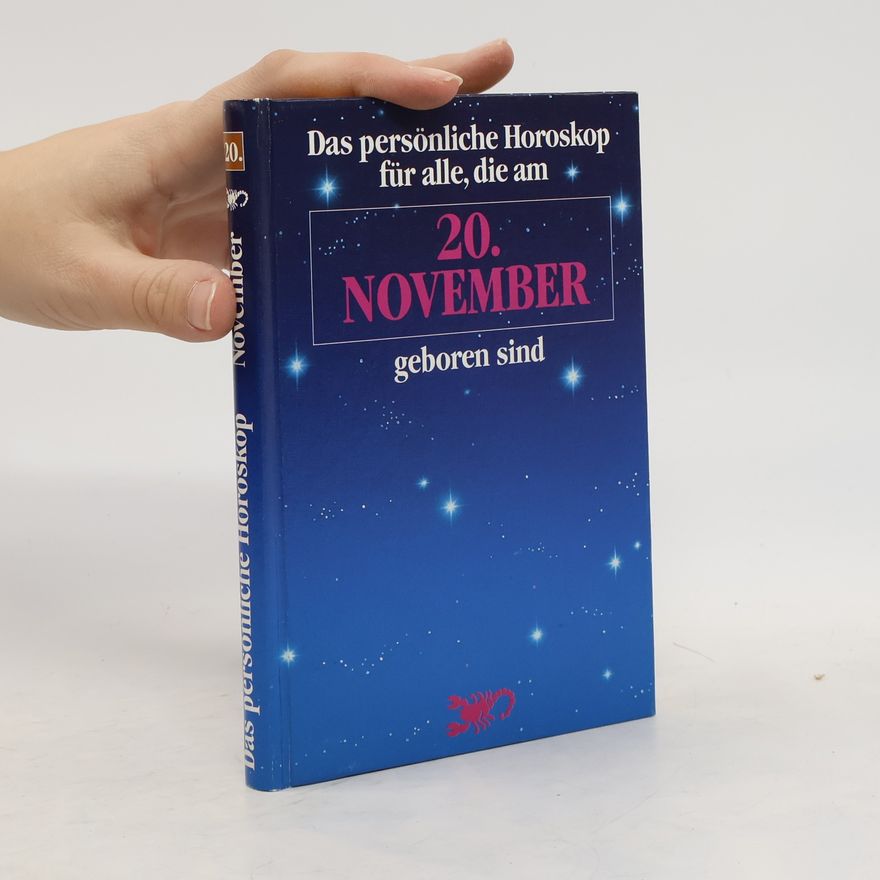 Autorenkollektiv Das persönliche Horoskop für alle, die am 20. November