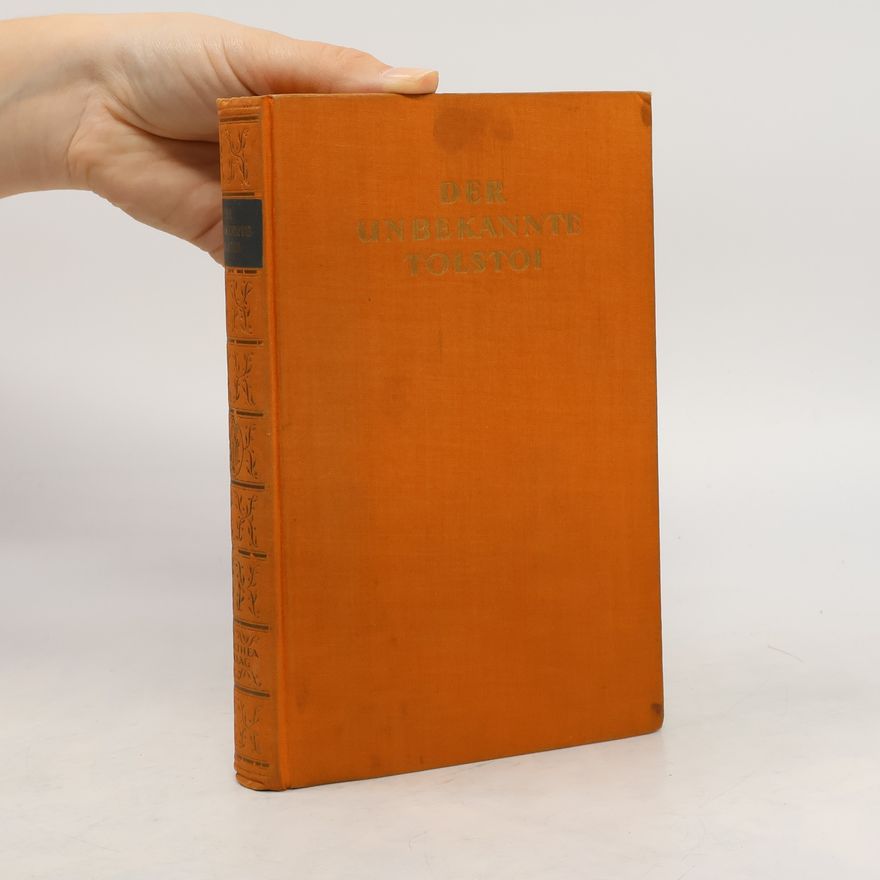 René Fülöp Miller Der unbekannte Tolstoi