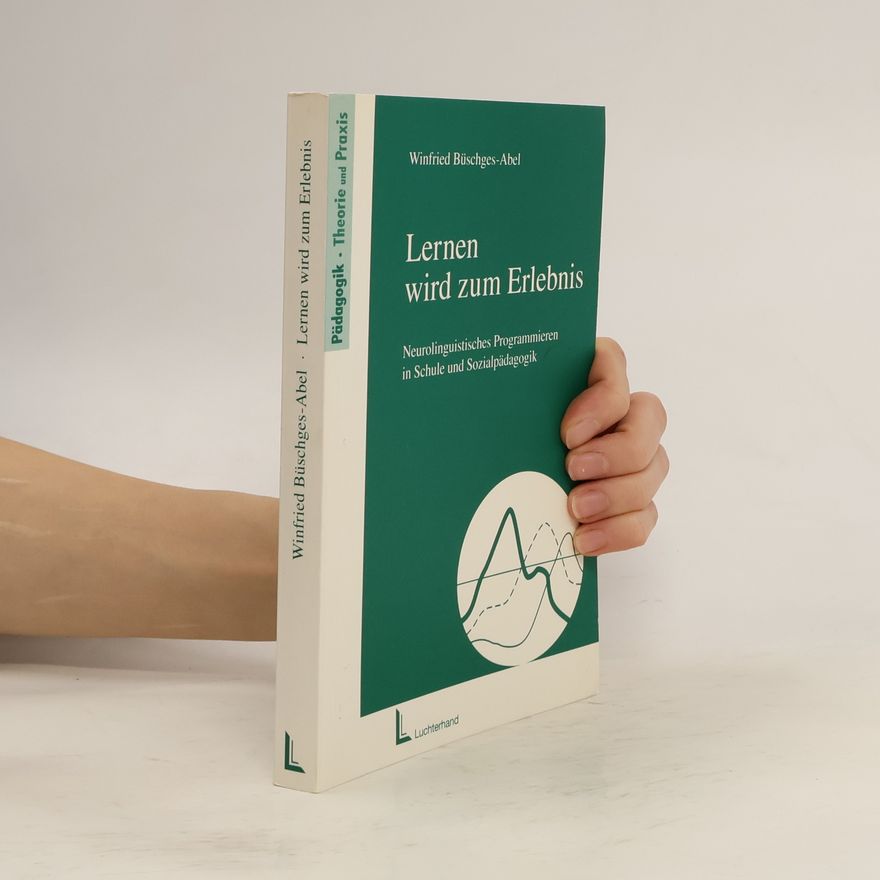 Winfried Büschges-Abel Lernen wird zum Erlebnis