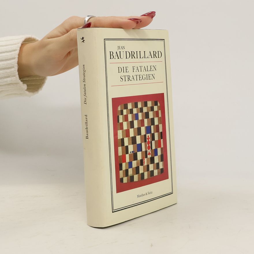Jean Baudrillard Die fatalen Strategien