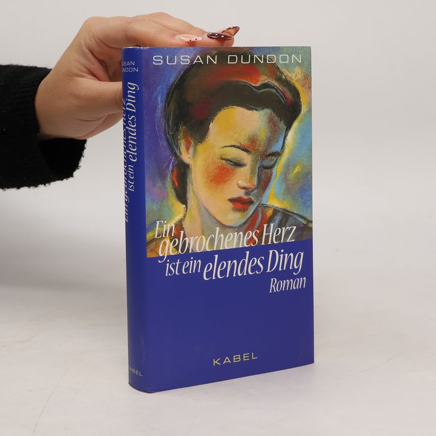 Susan Dundon Ein gebrochenes Herz ist ein elendes Ding