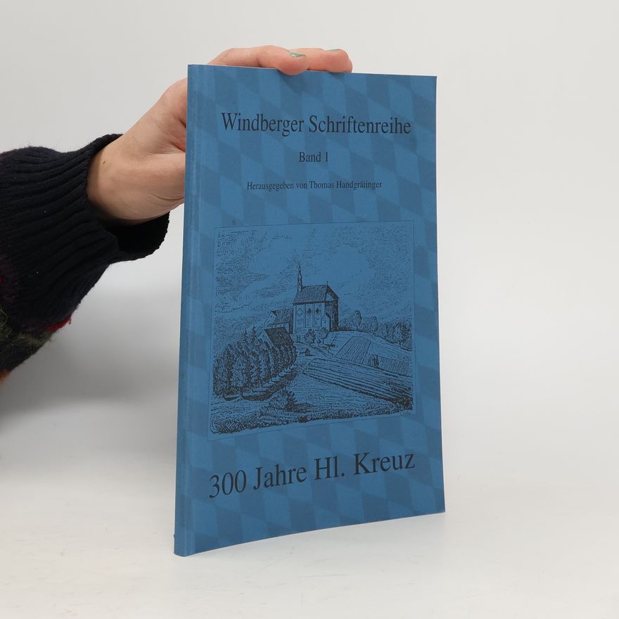 Autorenkollektiv Windberger Schriftenreihe, Band 1: 300 Jahre Hl. Kreuz