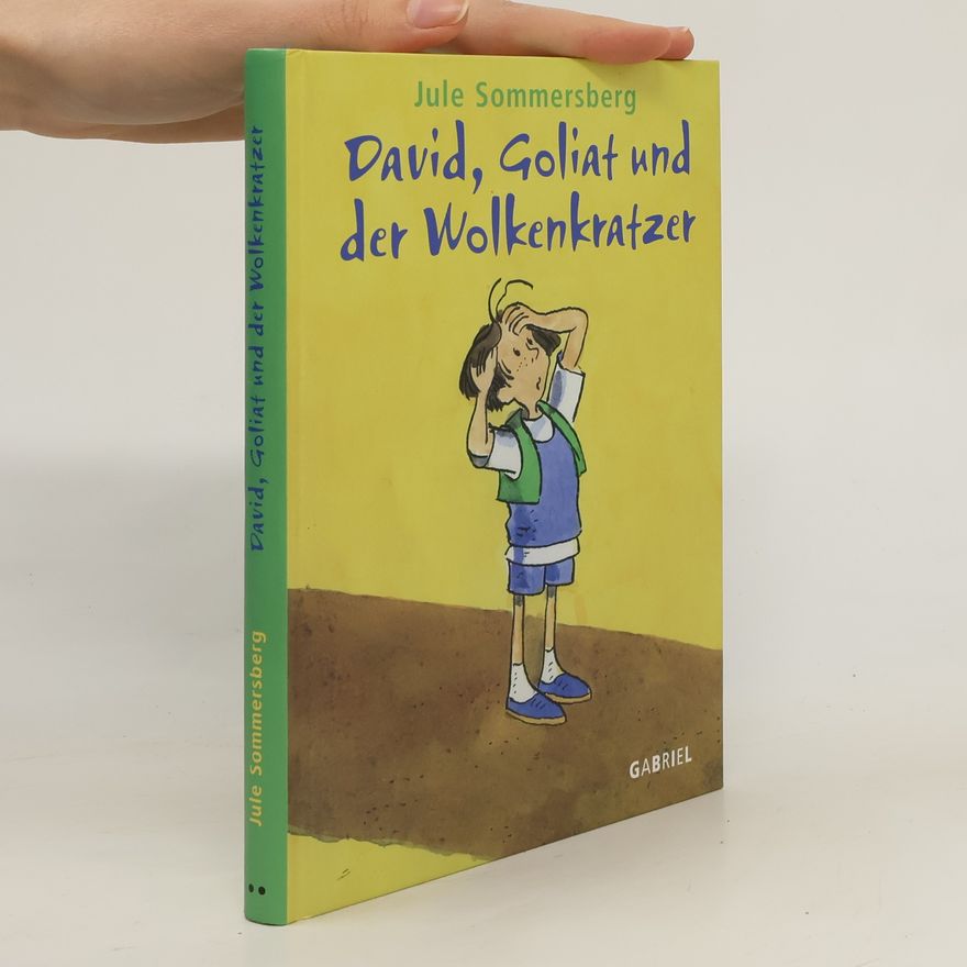 Jule Sommersberg David, Goliat und der Wolkenkratzer