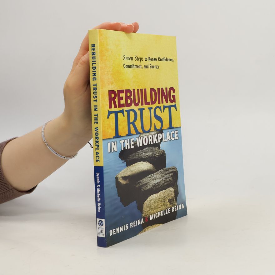 Michelle L. Reina Rebuilding Trust in the Workplace