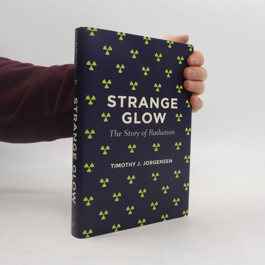 Timothy J Jorgensen Strange Glow