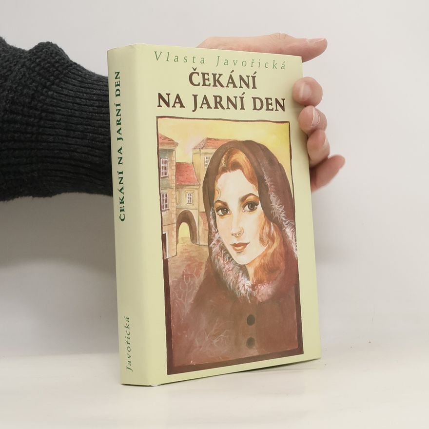 Vlasta Javořická Čekání na jarní den