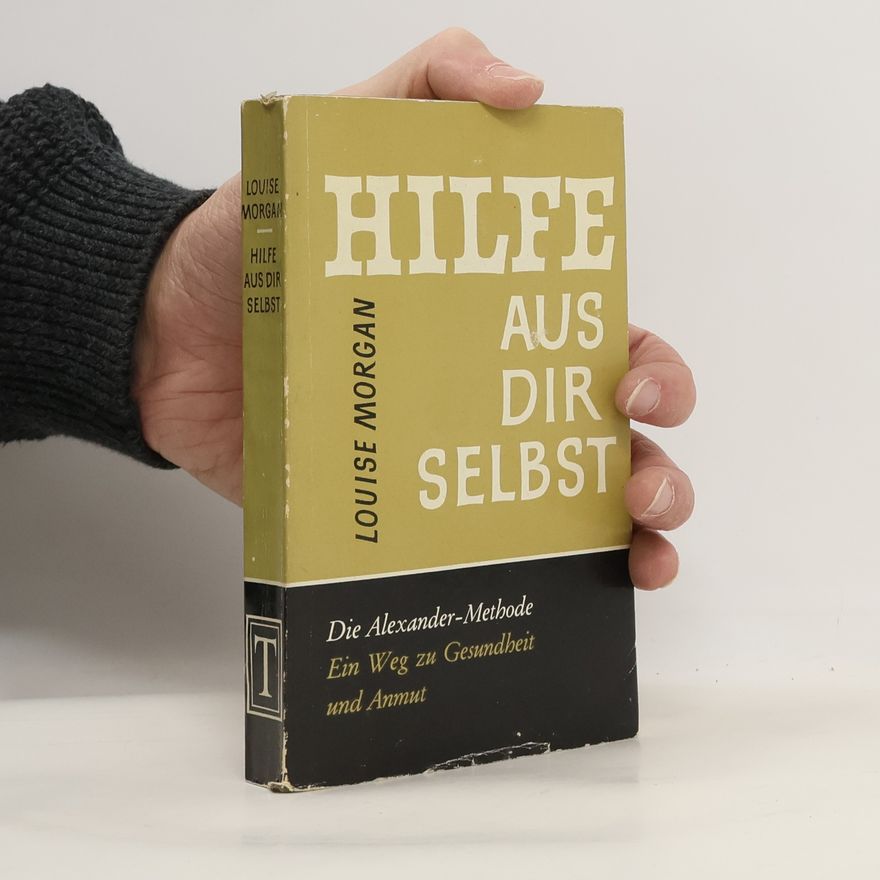 Louise Morgan Hilfe aus dir Selbst