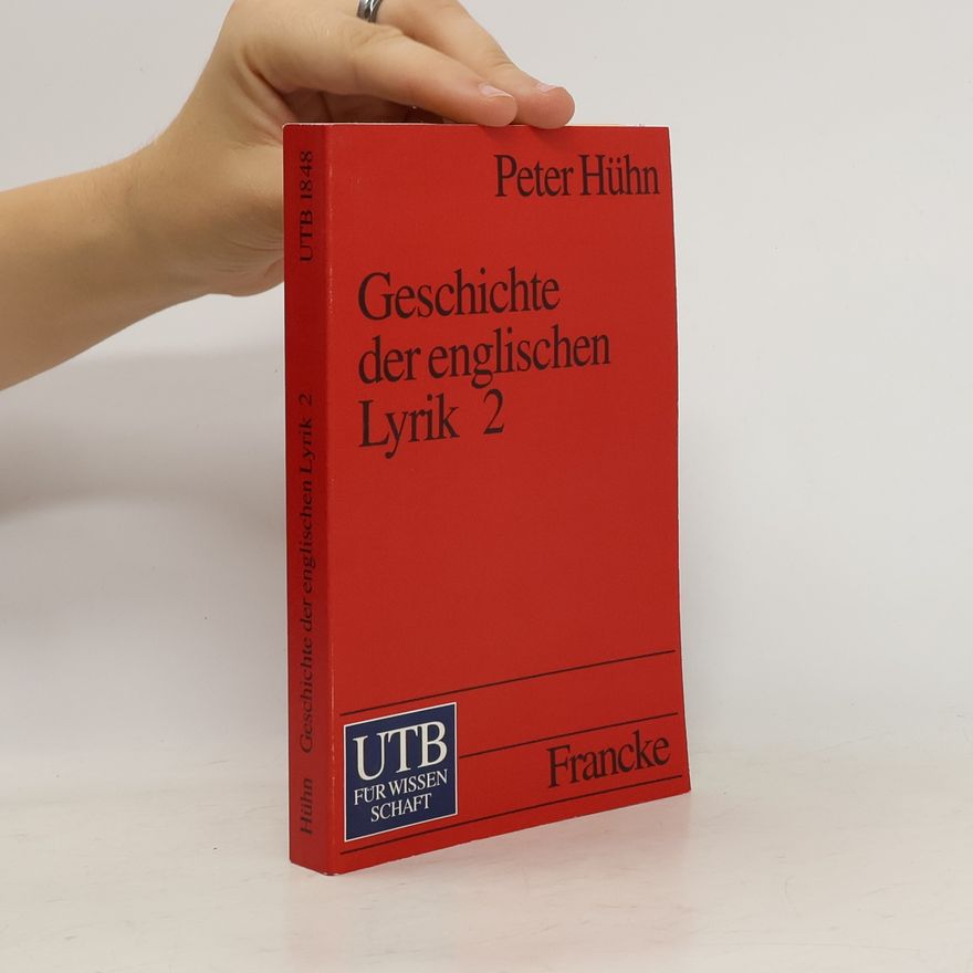 Peter Hühn Geschichte der englischen Lyrik. Tl.2. Von der viktorianischen Epoche bis zur Gegenwart