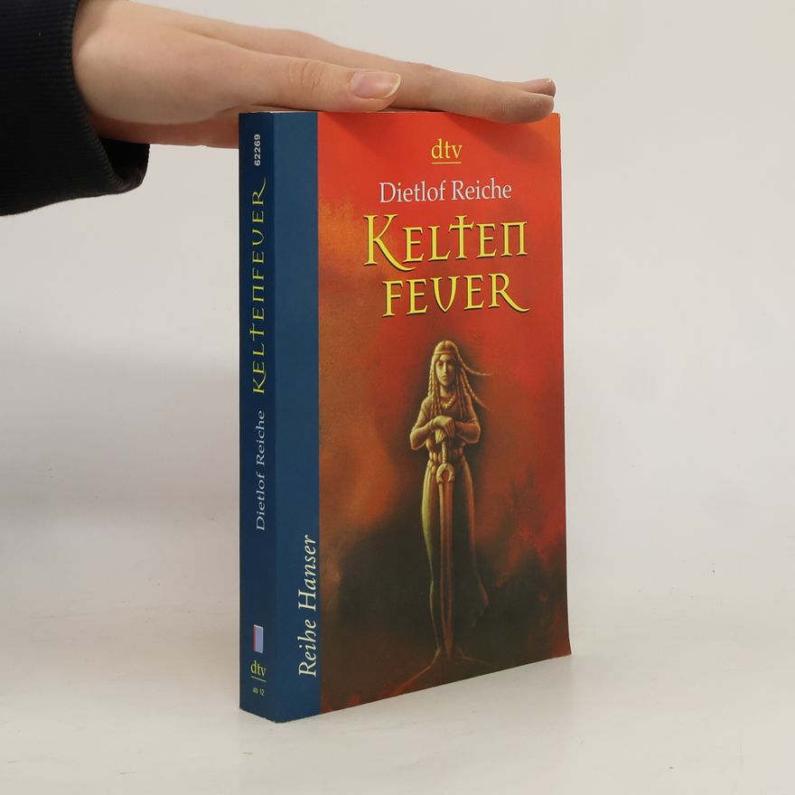 Dietlof Reiche Keltenfeuer