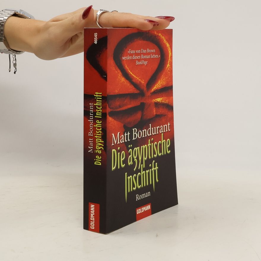 Matt Bondurant Die ägyptische Inschrift. Roman