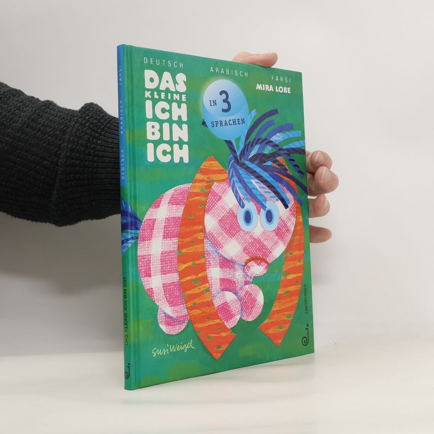 Mira Lobe Das kleine Ich bin ich