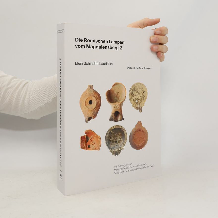Valentina Mantovani Die Römischen Lampen vom Magdalensberg 2