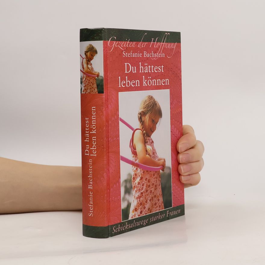 Stefanie Bachstein Du hättest leben können