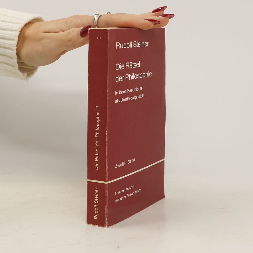 Rudolf Steiner Die Rätsel der Philosophie 2