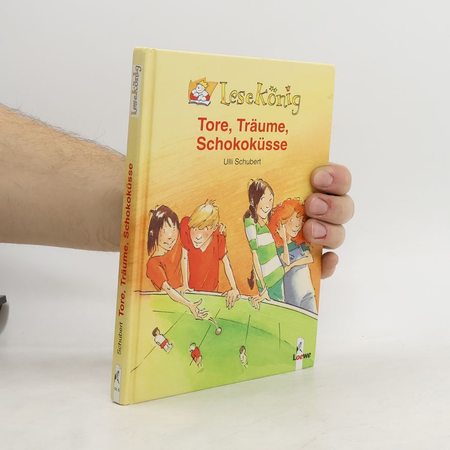 Ulli Schubert Tore, Träume, Schokoküsse