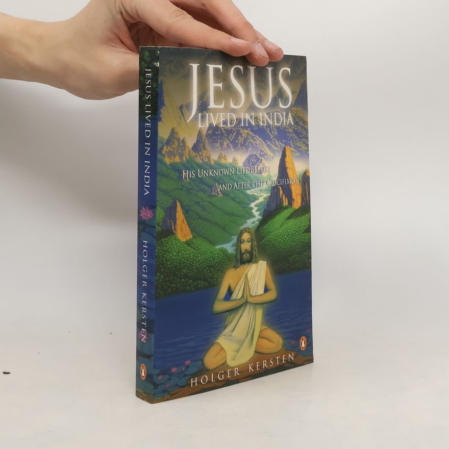 Holger Kersten Jesus Lived in India