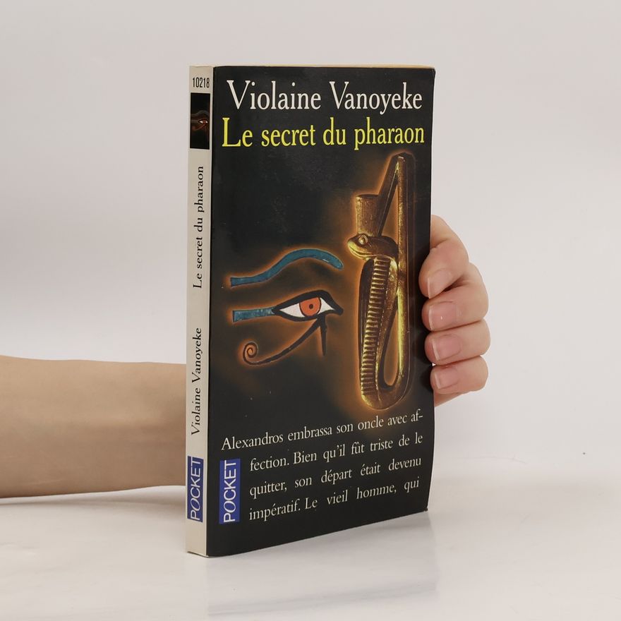 Violaine Vanoyeke Le secret du pharaon