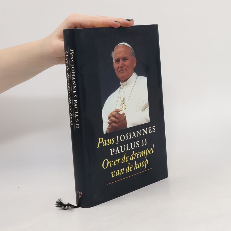 Pope John Paul II. Over de drempel van de hoop
