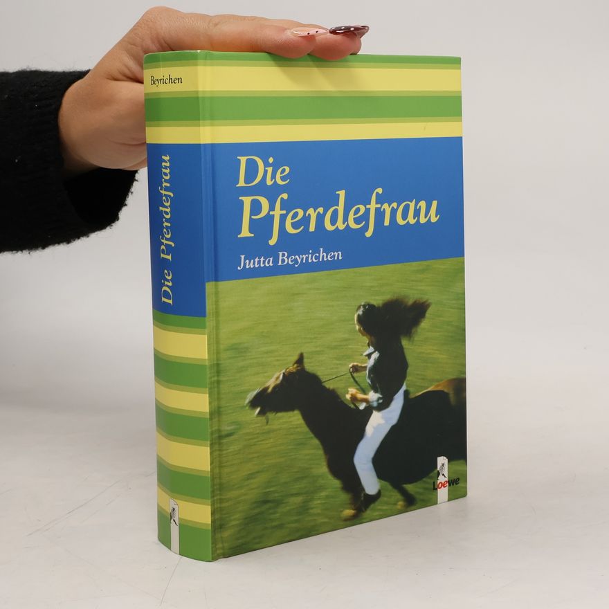 Jutta Beyrichen Die Pferdefrau