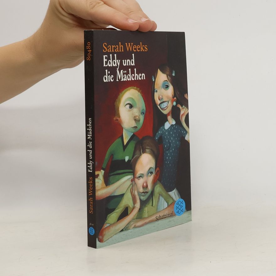 Sarah Weeks Eddy und die Mädchen