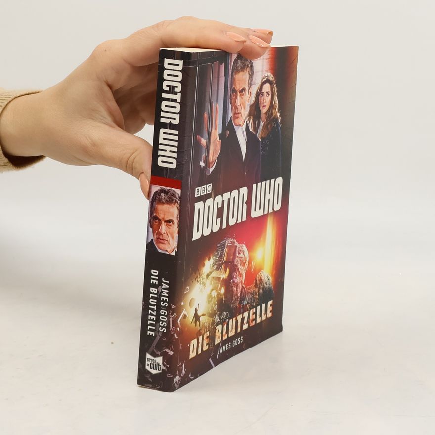 James Goss Doctor Who - Die Blutzelle