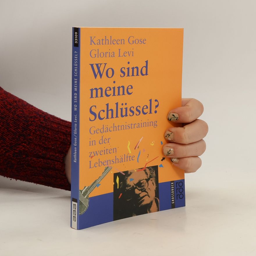 Kathleen Gose Wo sind meine Schlüssel?