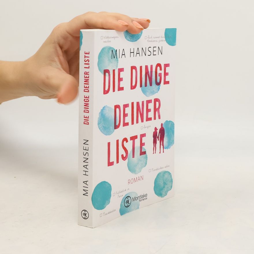 Mia Hansen Die Dinge deiner Liste