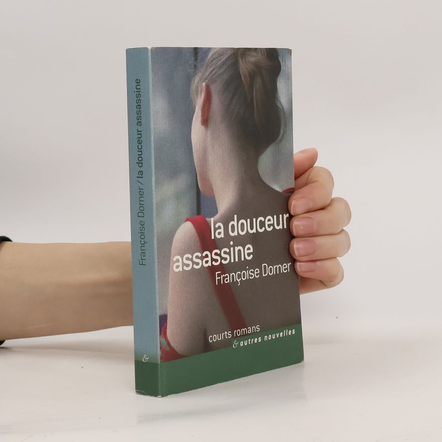 Françoise Dorner La douceur assassine