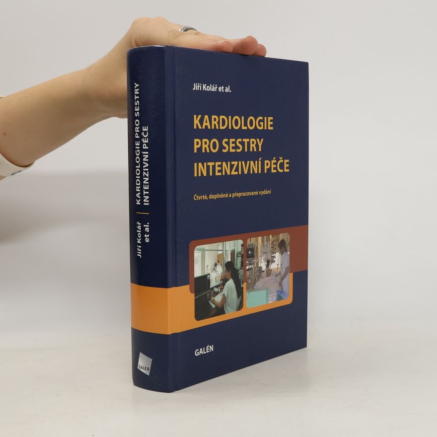 Jiří Kolář Kardiologie pro sestry intenzivní péče
