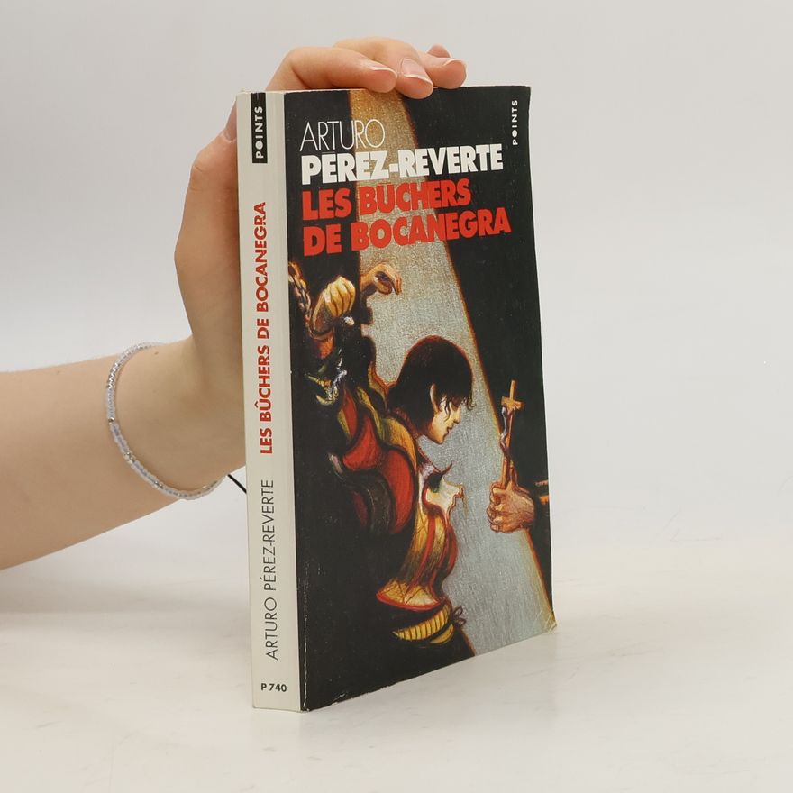 Arturo Pérez-Reverte Les bûchers de Bocanegra