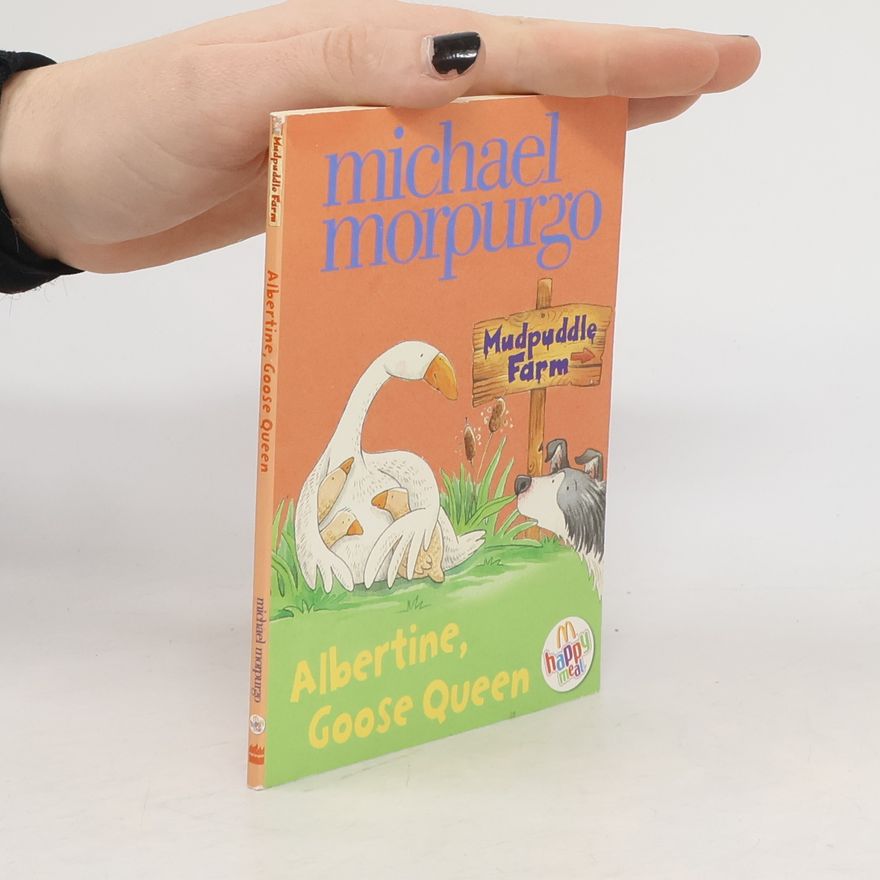 Michael Morpurgo Albertine, Goose Queen