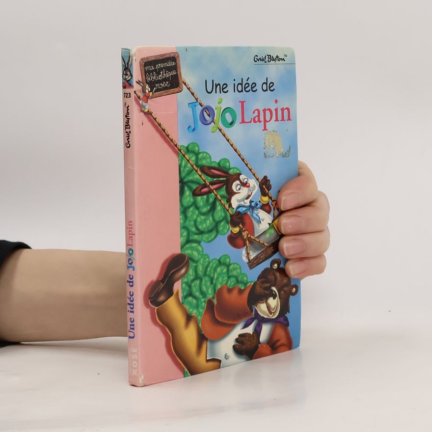Enid Blyton Une idée de Jojo Lapin