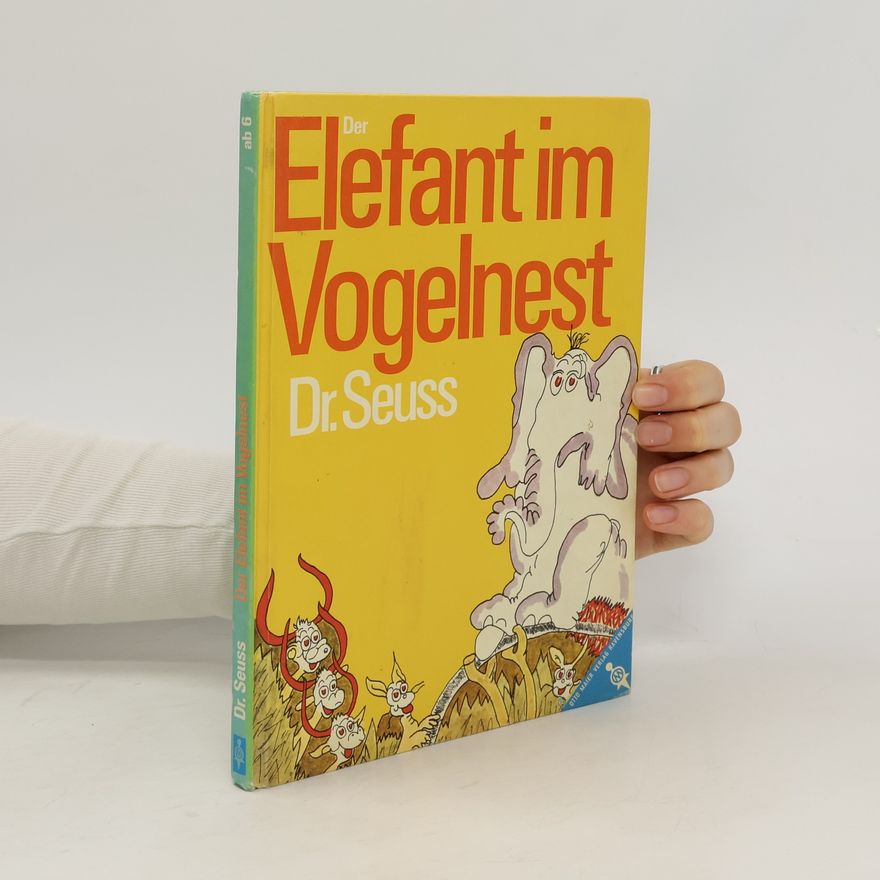 Dr. Seuss Der Elefant im Vogelnest