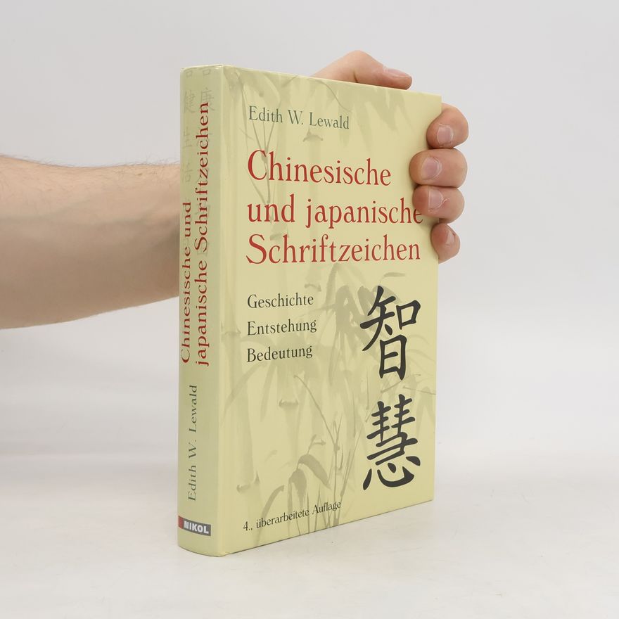 Edith W. Lewald Chinesische und japanische Schriftzeichen