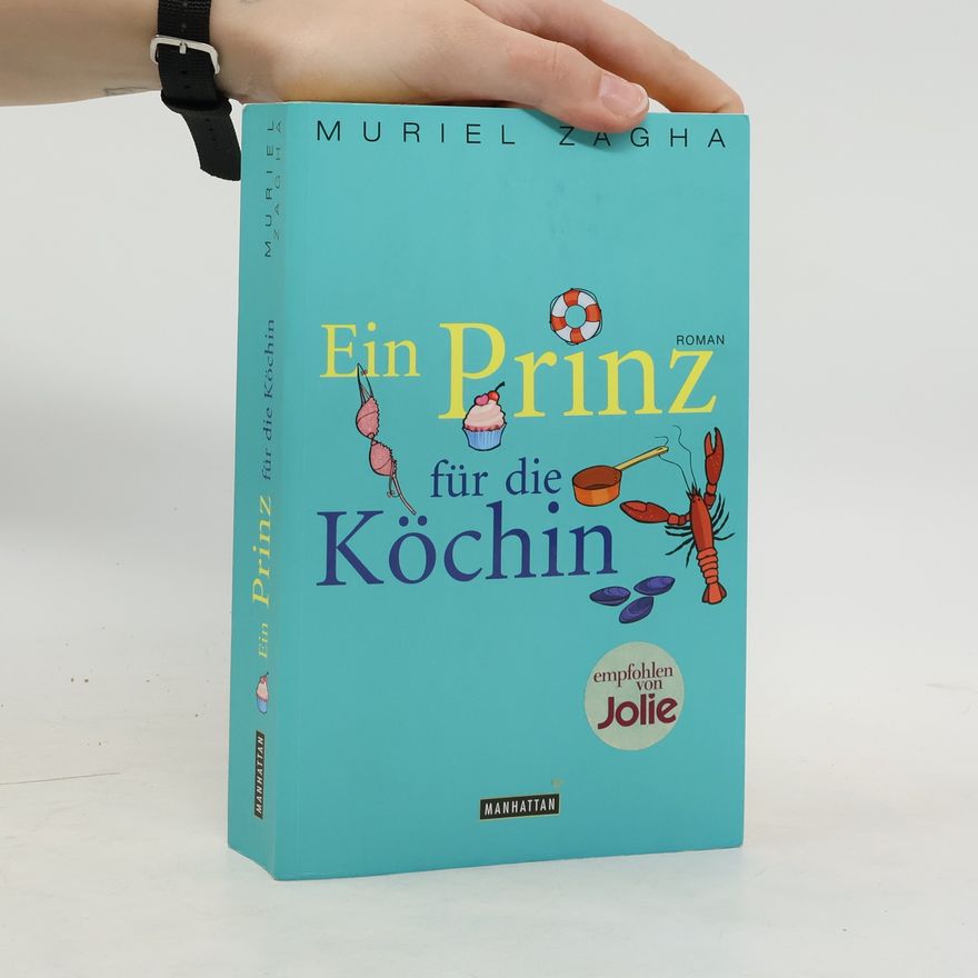 Muriel Zagha Ein Prinz für die Köchin