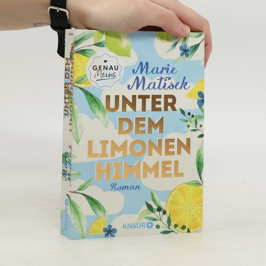 Marie Matisek Unter dem Limonenhimmel