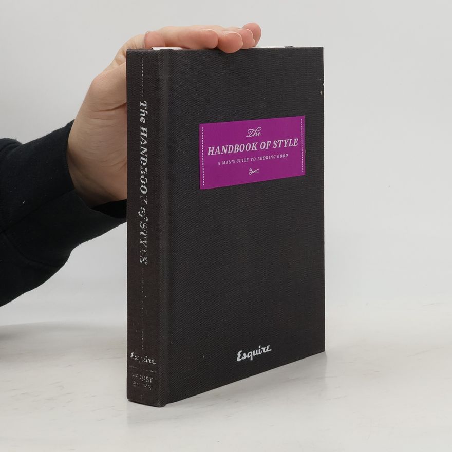 Autorenkollektiv The handbook of style. A man's guide to looking good