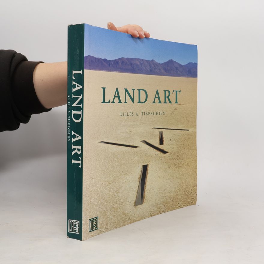 Gilles A. Tiberghien Land Art