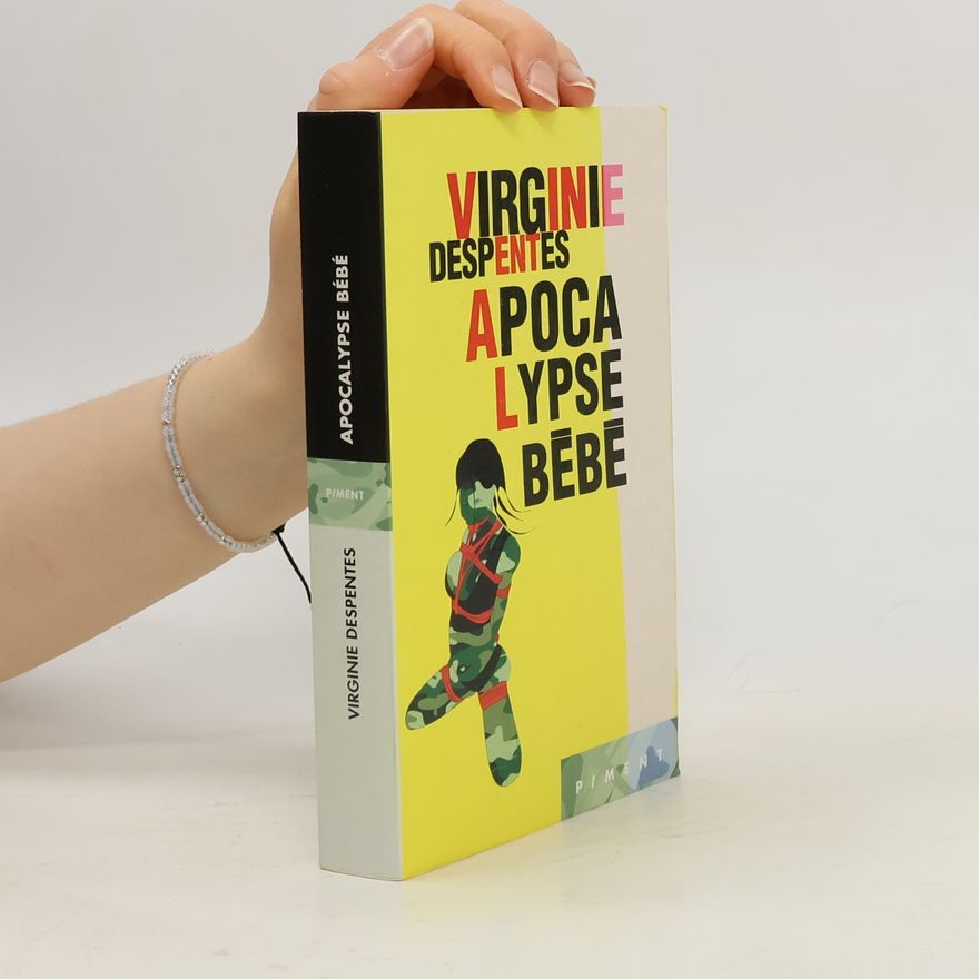 Virginie Despentes Apocalypse Bébé