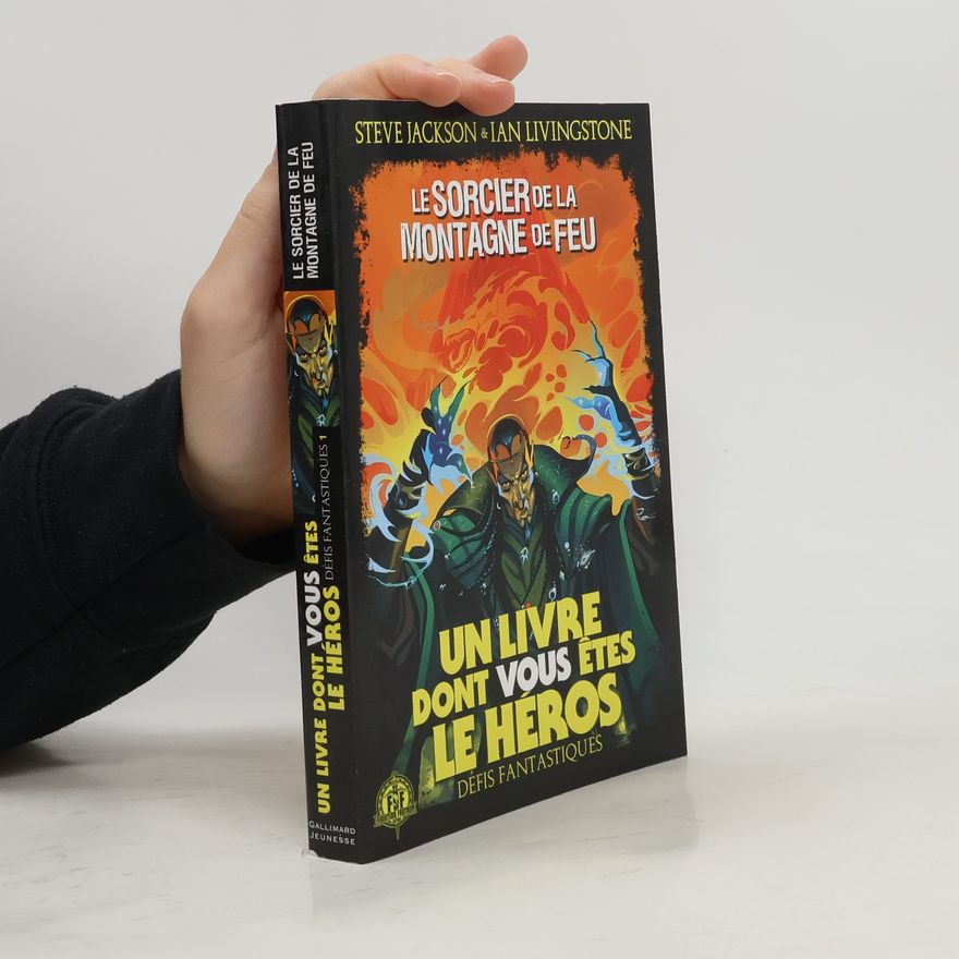 Ian Livingstone Un Livre Dont Vous Êtes Le Héros: Défis Fantastiques - 1: Le Sorcier de la Montagne de Feu