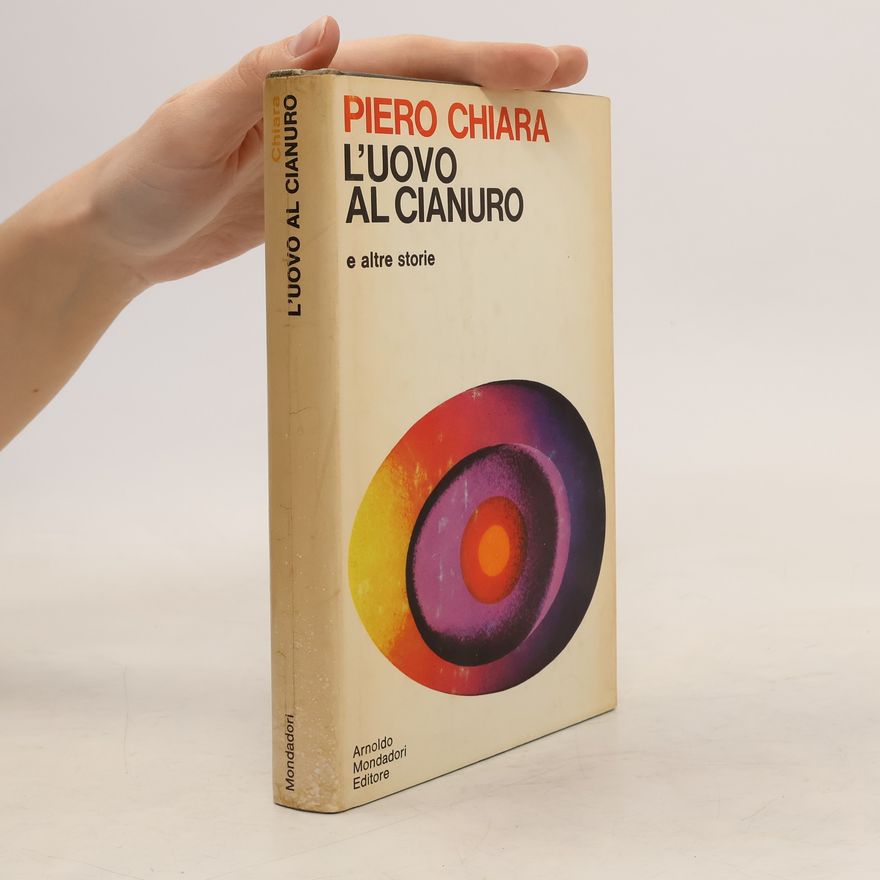 Piero Chiara L'uovo al cianuro e altre storie